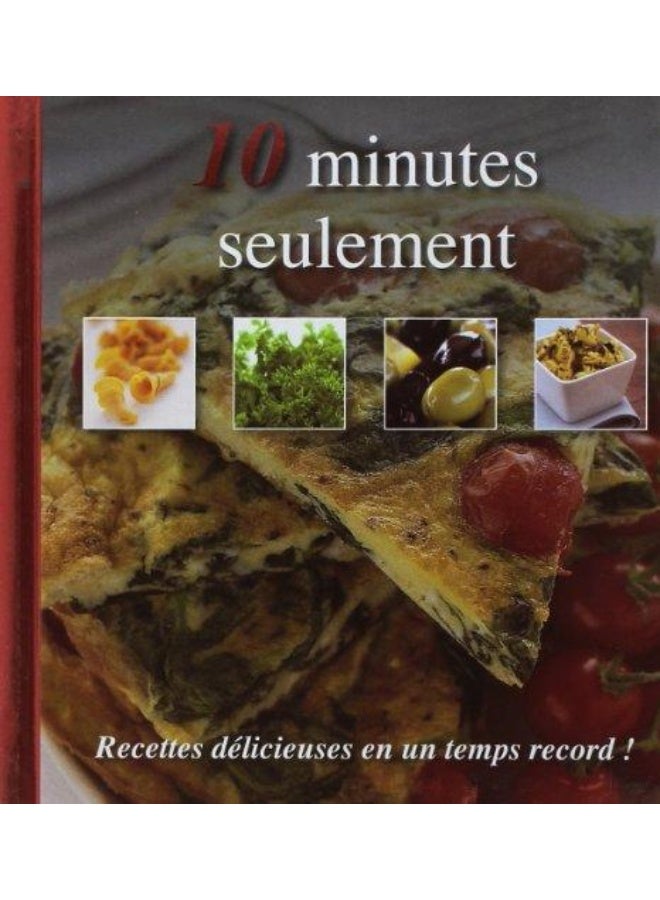 10 Minutes Seulement