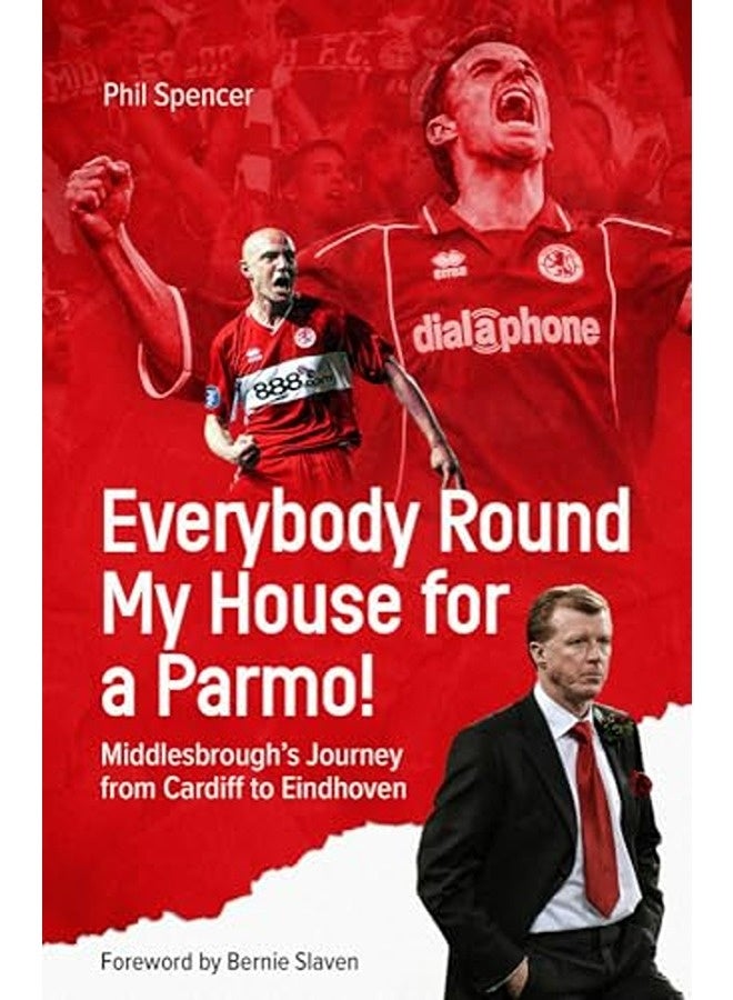 Everybody Round My House For A Parmo Middlesbroughs Journey From Cardiff To Eindhoven