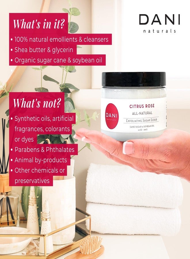 DANI Naturals Exfoliating Sugar Scrub - Citrus Rose - Organic Cane Sugar & Shea Butter - Deep Hydration & Gentle Exfoliation for Smooth, Radiant Skin - 14 oz - Image 5