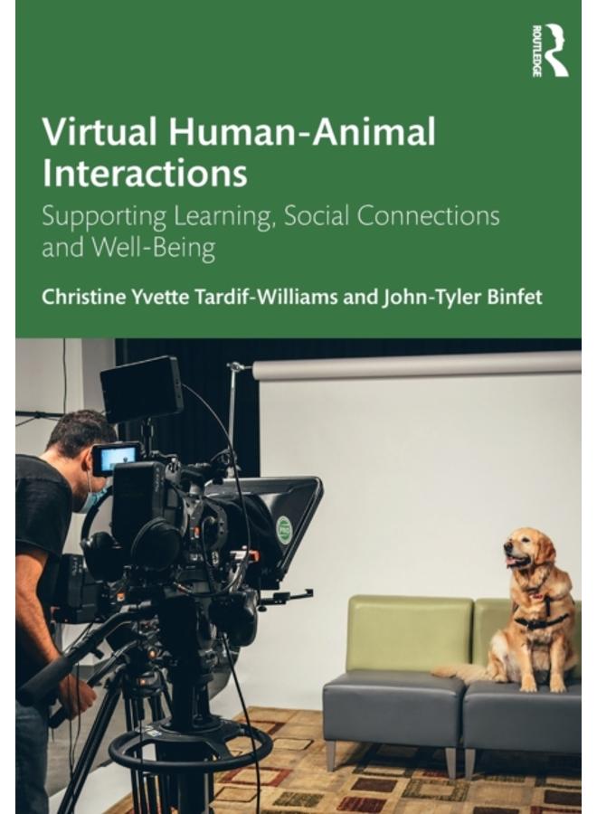 Virtual Human-Animal Interactions : Supporting Learning, Social Connections and Well-being 
