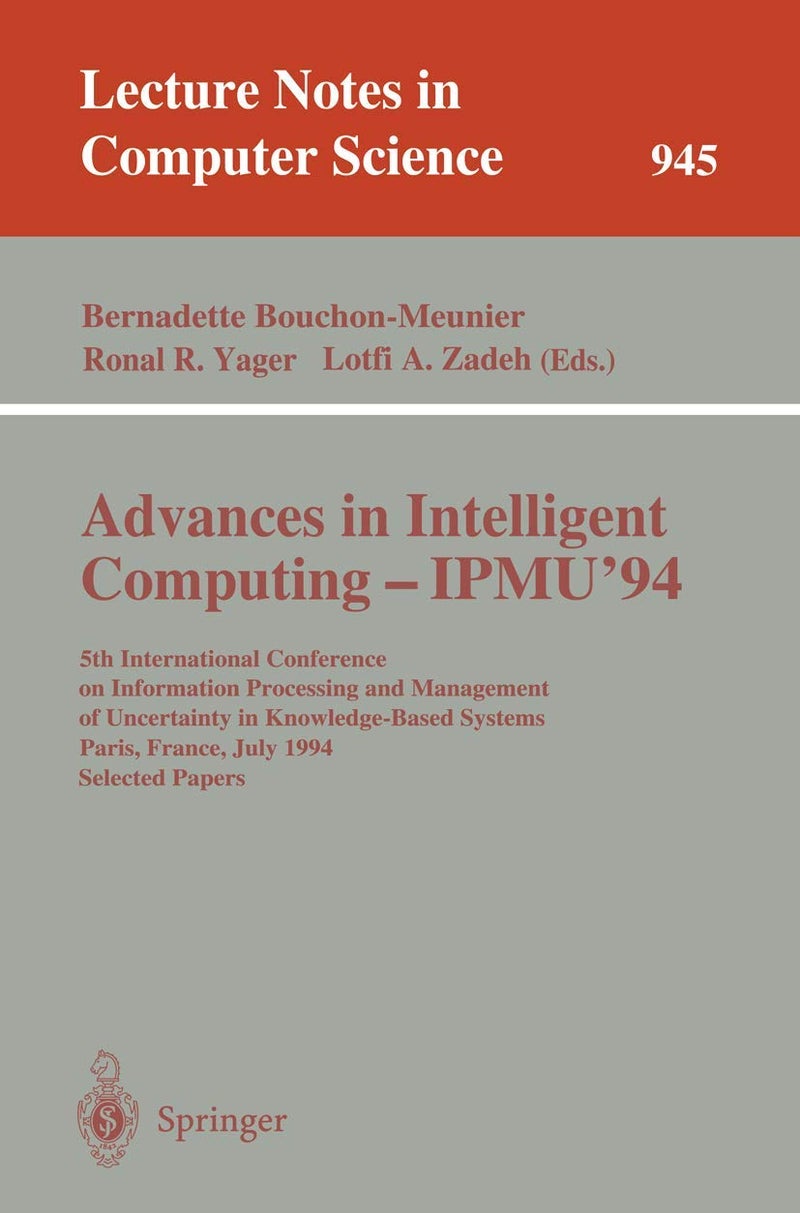Advances in Intelligent Computing - IPMU '94: 5th Internatio