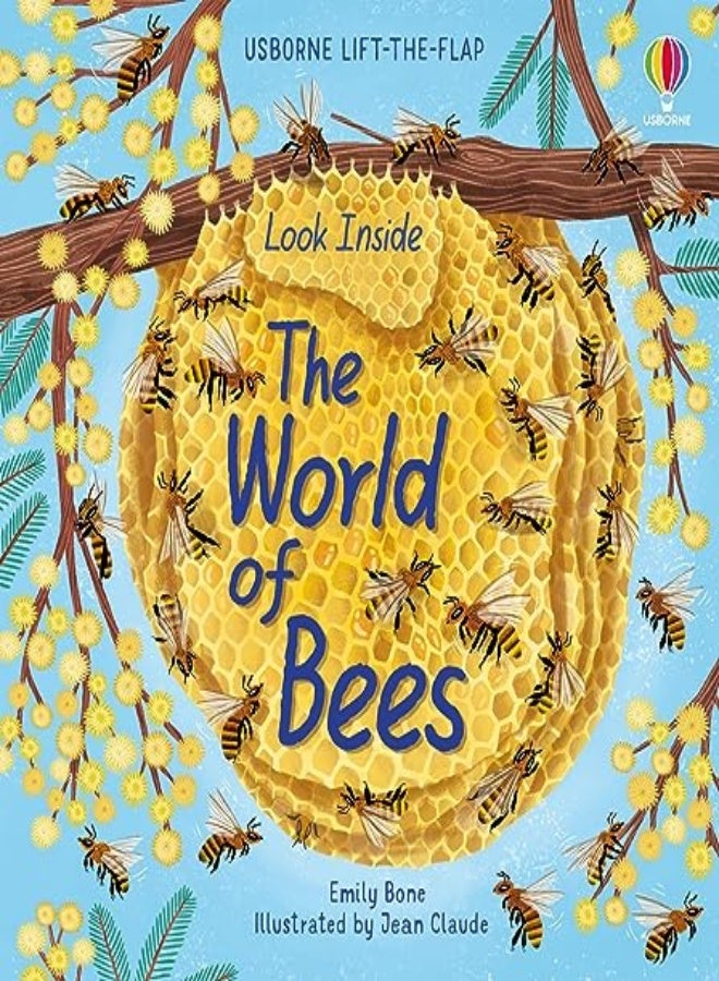Look Inside The World Of Bees by Bone, Emily - Claude, Jean - Cixous, Deborah (EDFRTR) Paperback 