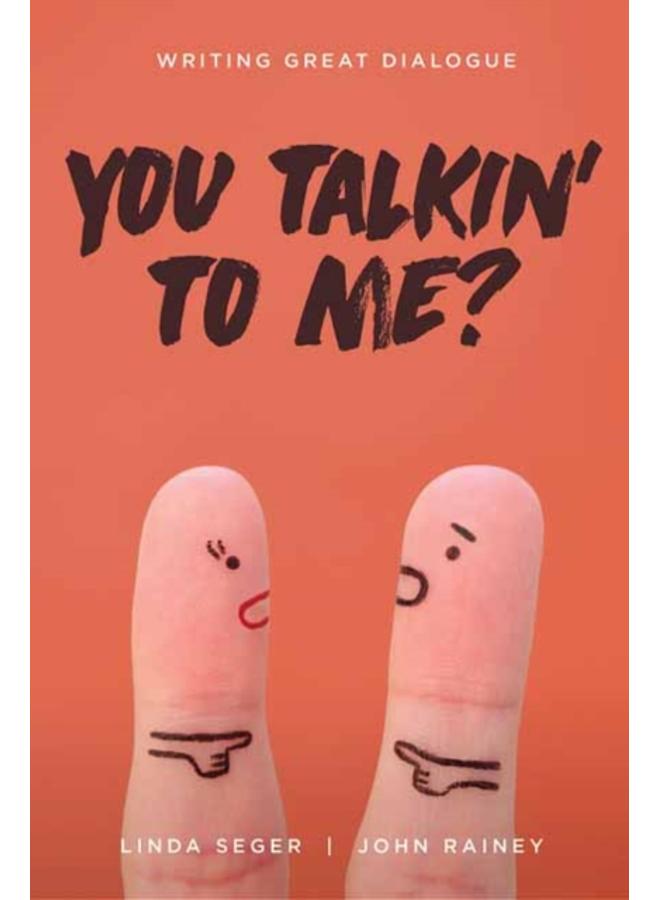 You Talkin' To Me? : Writing Great Dialogue