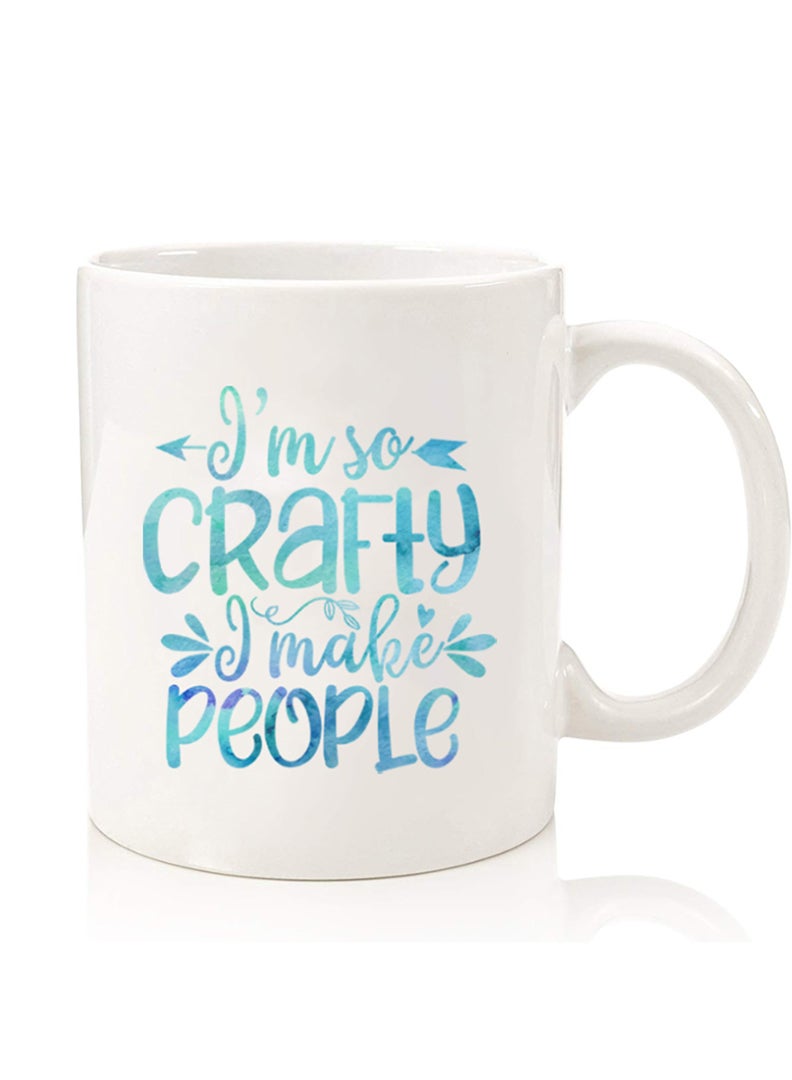 Theodor Premium Quality Two Sided Printed Coffee Mug Tea Cup For Home Office, Kids Men Women crafty i make people - Image 1