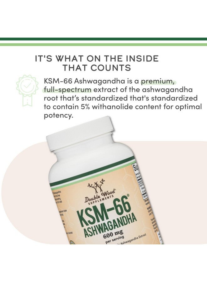 Double Wood Supplements Ashwagandha KSM 66 Organic and Clinically Studied Extract (600mg Per Serving, 120 Capsules, 60 Servings) Adaptogen Cortisol Manager for Women and Men - Image 5