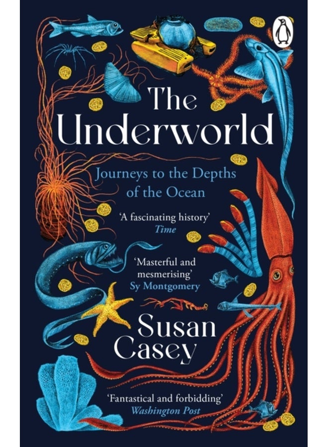 The Underworld: Journeys to the Depths of the Ocean 