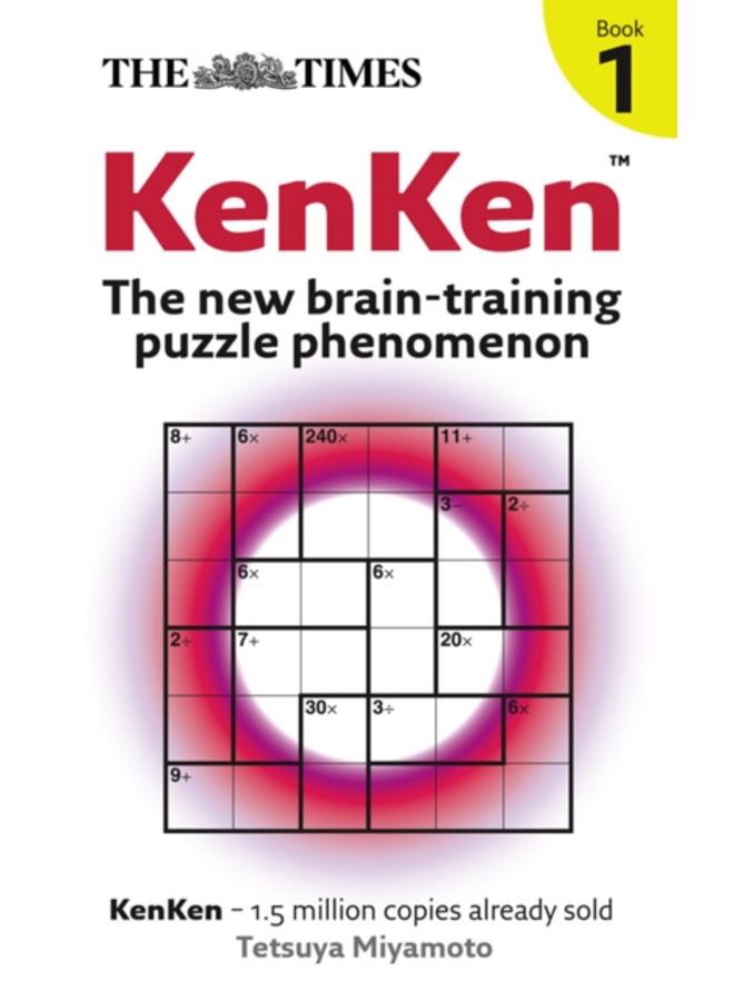 The Times: KenKen Book 1 : The New Brain-Training Puzzle Phenomenon 