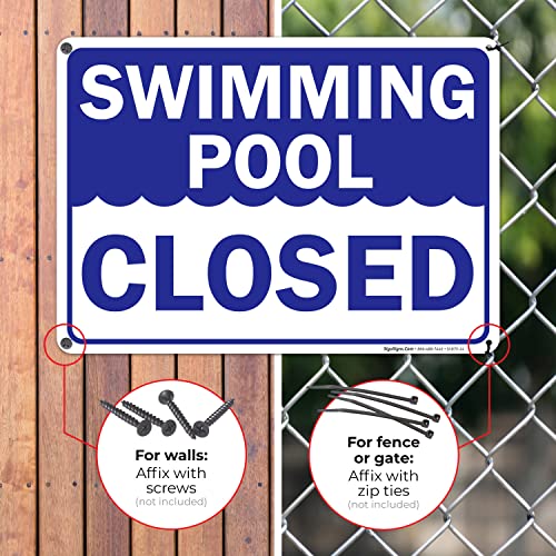Sigo Signs Swimming Pool Closed Sign, 10x14 Inches, Rust Free .040 Aluminum, Fade Resistant, Made in USA - Image 4