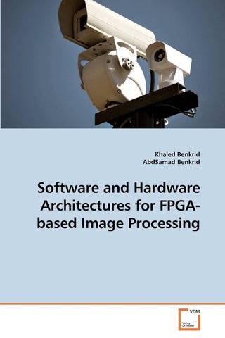 Software and Hardware Architectures for FPGA-based Image Processing - pzsku/Z64C9D55A5FCAD659AAE7Z/45/1749123204/a3d64d86-7fd6-40d8-b673-098fb6183cad