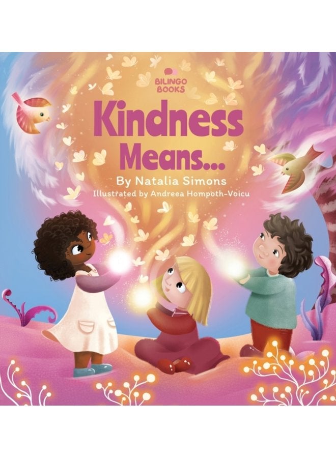 Kindness Means - Hardback