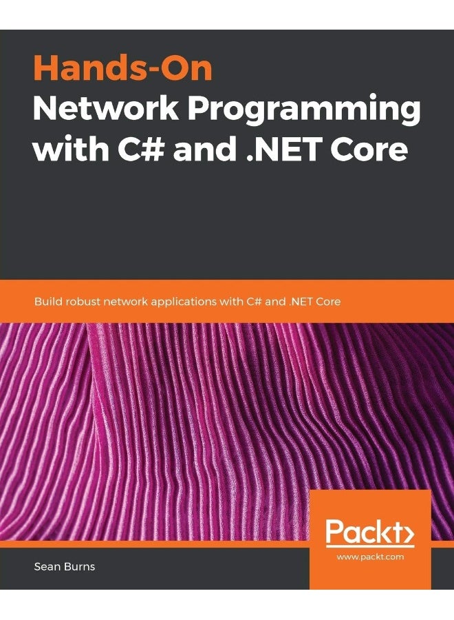 Hands-On Network Programming with C# and .NET Core