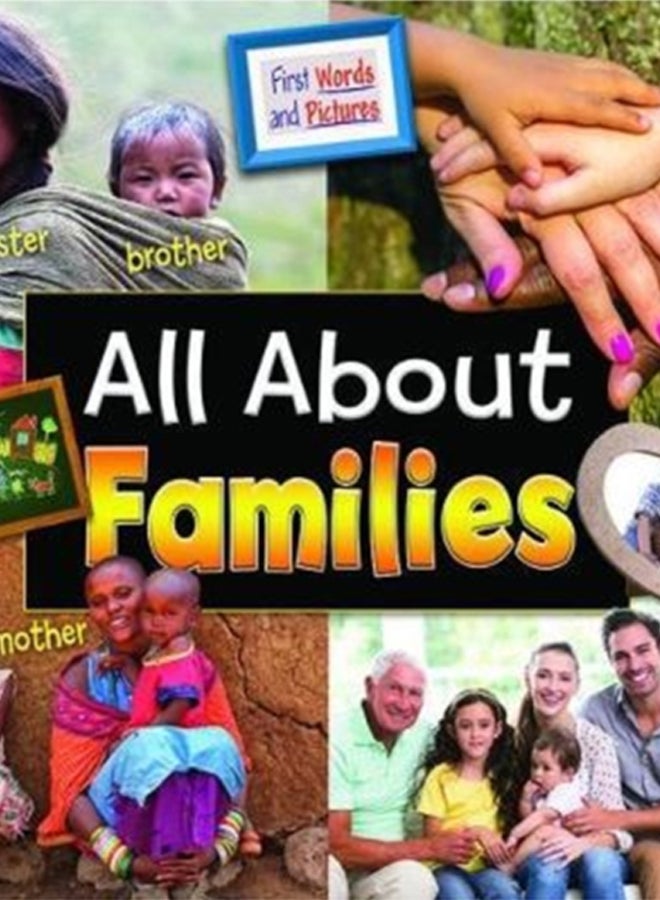 All About Families: First Words and Pictures