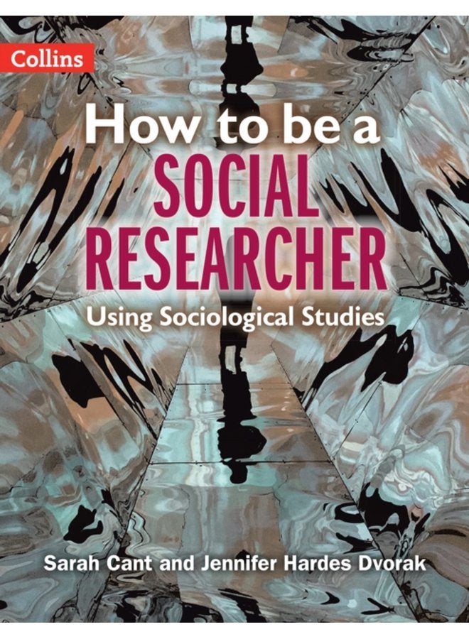 How to be a Social Researcher Using Sociological Studies - Paperback