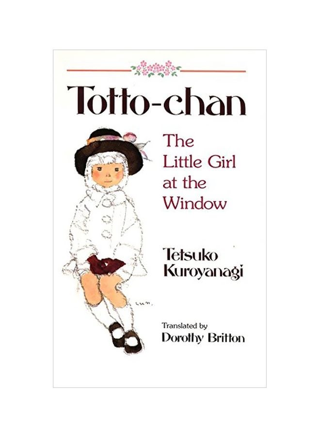 Totto Chan: The Little Girl At The Window