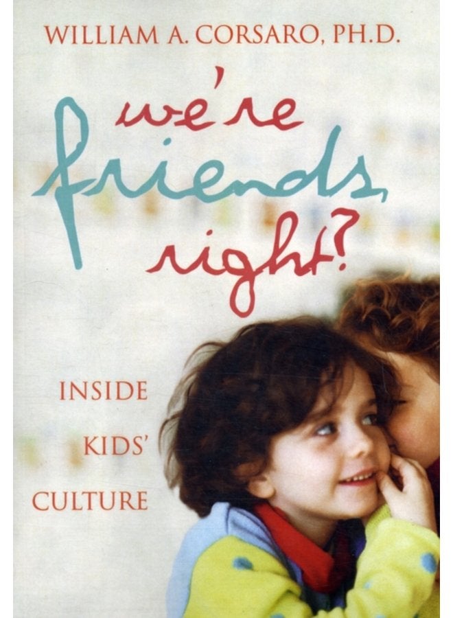 We re Friends Right Inside Kids Culture - Paperback