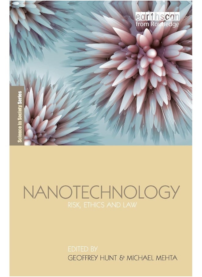 Nanotechnology: Risk, Ethics and Law 