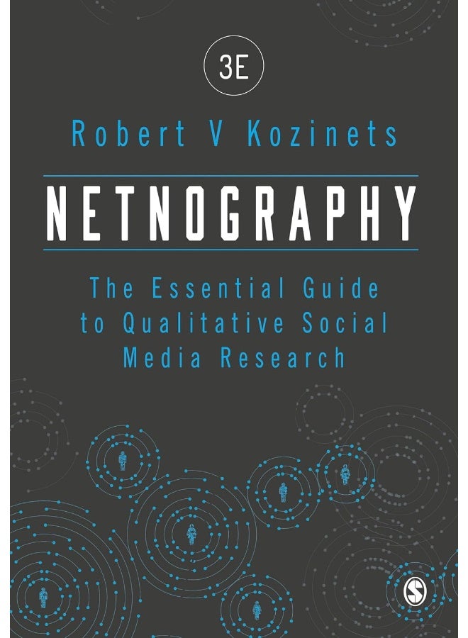Netnography: The Essential Guide to Qualitative Social Media Research - Image 2