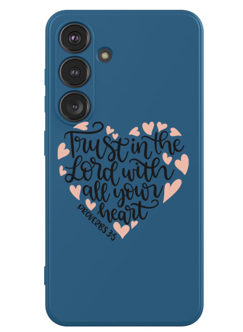 Theodor Protective Slim Fit Case Liquid Silicone Cover with Full Body Protection Anti-Scratch Shockproof Case For Samsung Galaxy S24 (Blue) - Trust in the lord with all your heart - Image 1