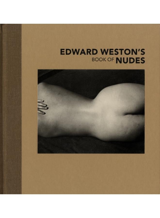 Edward Weston's Book of Nudes 