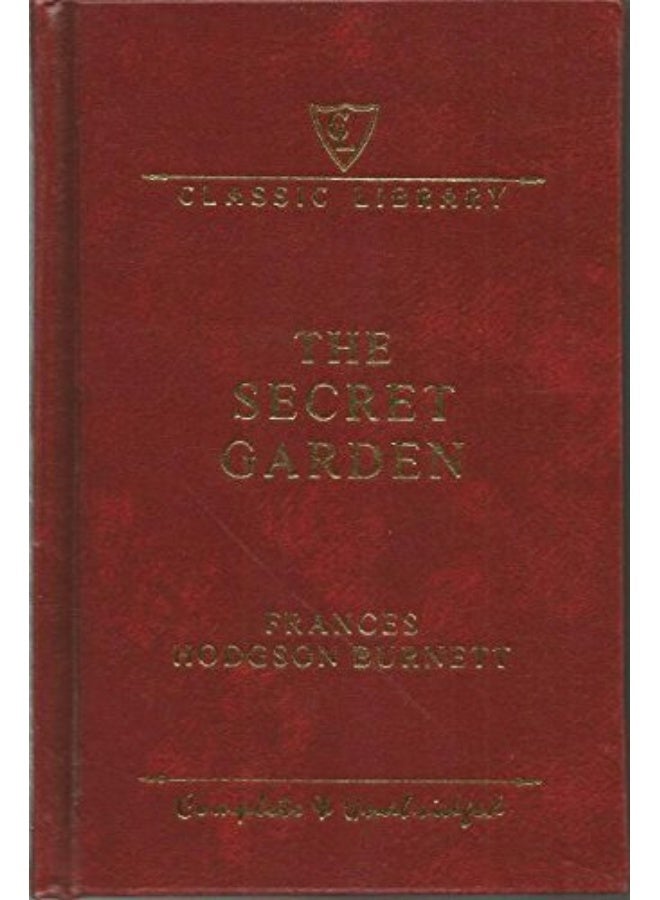 The Secret Garden Complete & Unabridged Classic Library
