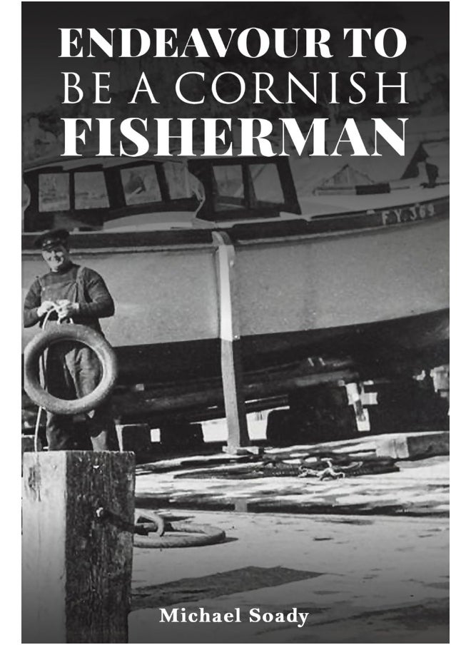 Endeavour to be a Cornish Fisherman 