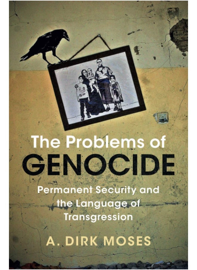 The Problems of Genocide: Permanent Security and the Language of Transgression  - Image 1