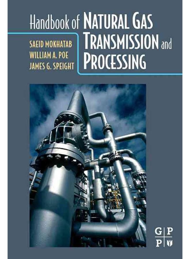 Handbook of Natural Gas Transmission and Processing
