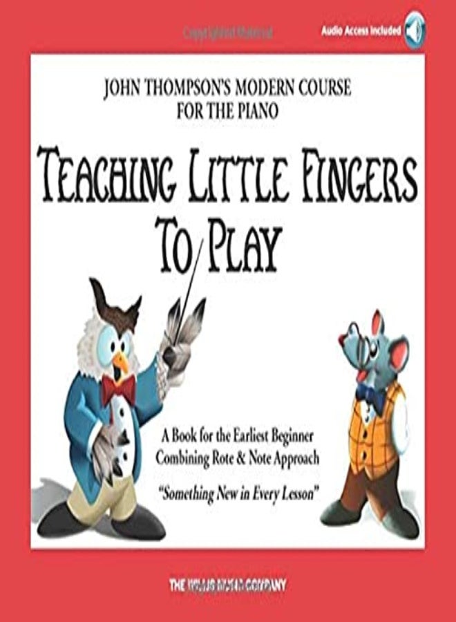 Teaching Little Fingers To Play John Thompsons Modern Course For The Piano by Thompson, John Paperback