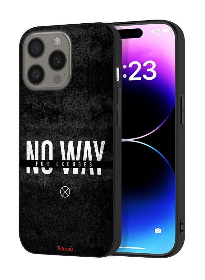 Tolwak Apple iPhone 15 Pro Max Protective Case Cover No Way For Excuses - Image 1