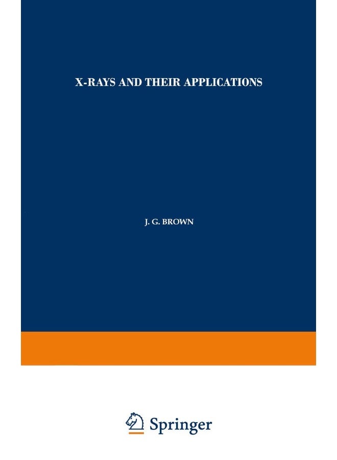 X-Rays and Their Applications 