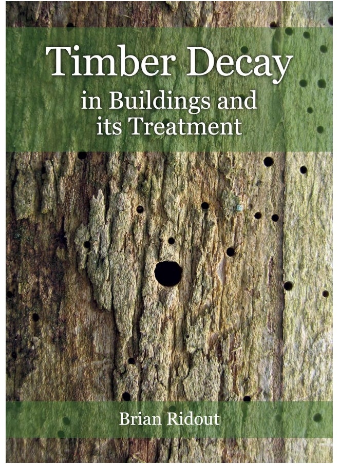 null - Timber Decay in Buildings and its Treatment - Image 1
