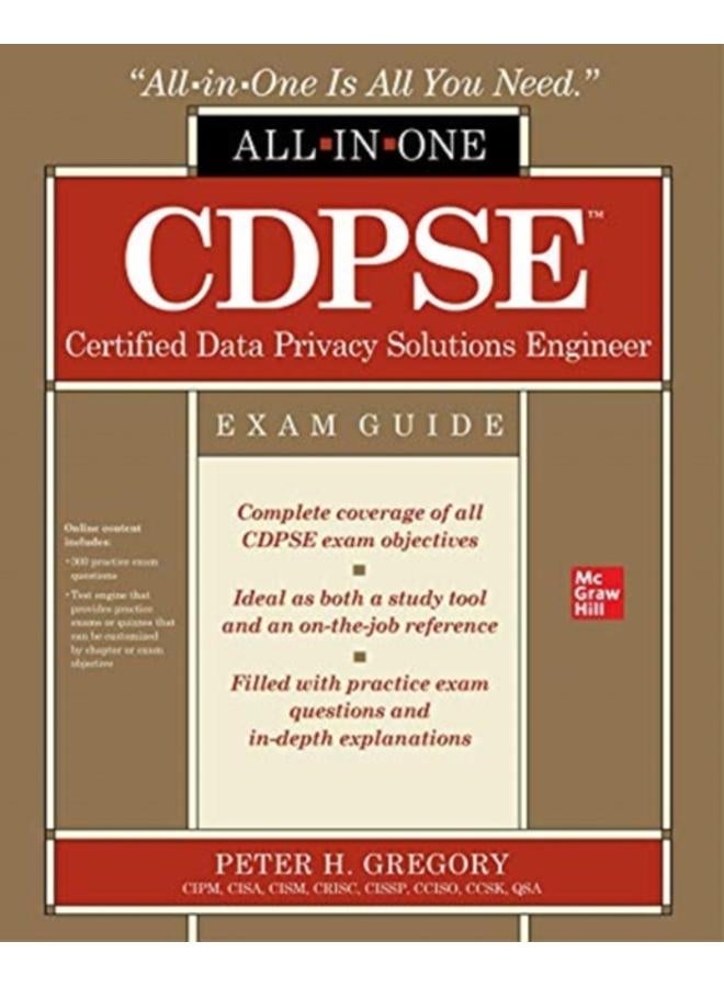 CDPSE Certified Data Privacy Solutions Engineer All-in-One Exam Guide 