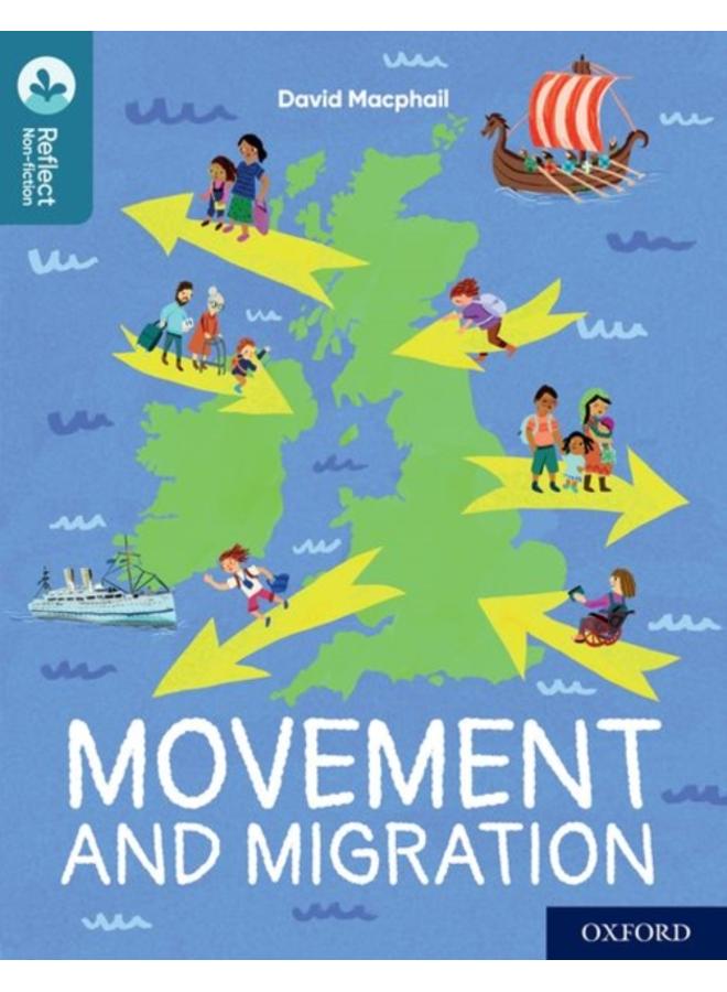 Oxford Reading Tree TreeTops Reflect: Oxford Reading Level 19: Movement and Migration 