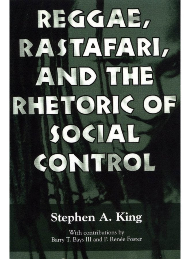 Reggae Rastafari and the Rhetoric of Social Control - Paperback
