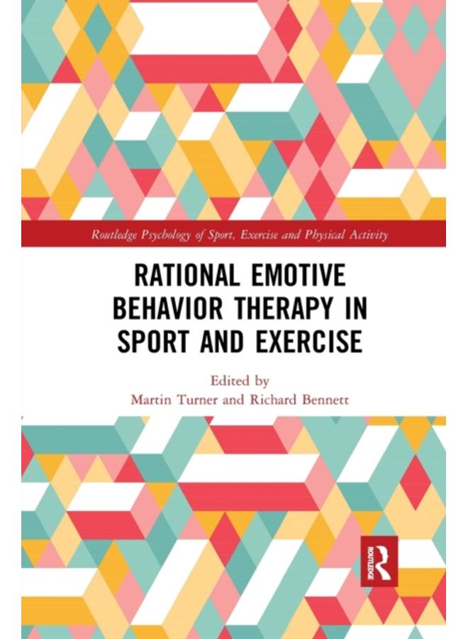 Rational Emotive Behavior Therapy in Sport and Exercise 