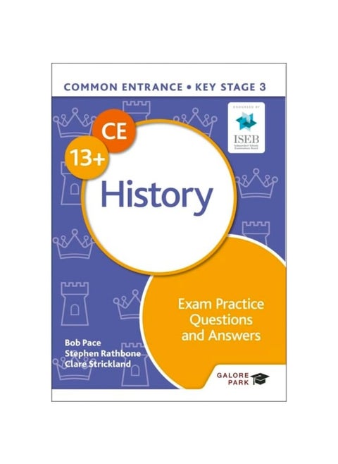 Common Entrance 13+ History Exam Practice Questions and Answers