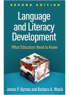Language and Literacy Development, Second Edition: What Educators Need to Know 