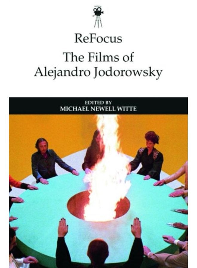 Refocus the Films of Alejandro Jodorowsky - Hardback