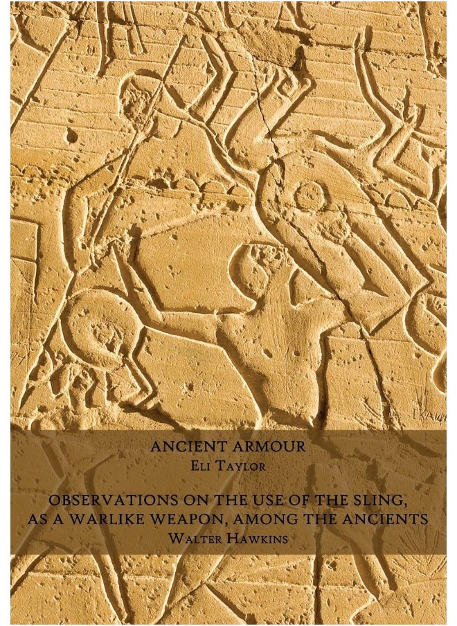 null - Ancient Armour / Observations on the Use of the Sling, as a Warlike Weapon, Among the Ancients - Image 1