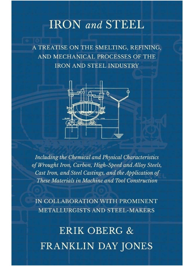 Iron and Steel - A Treatise on the Smelting, Refin  - Image 1