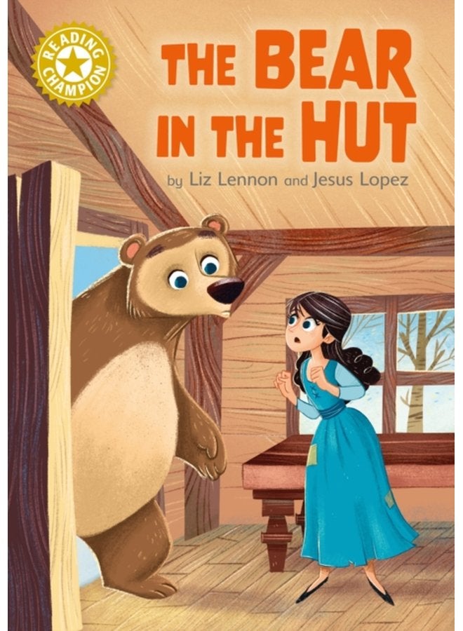 Reading Champion The Bear in the Hut Independent Reading Gold 9 - Hardback