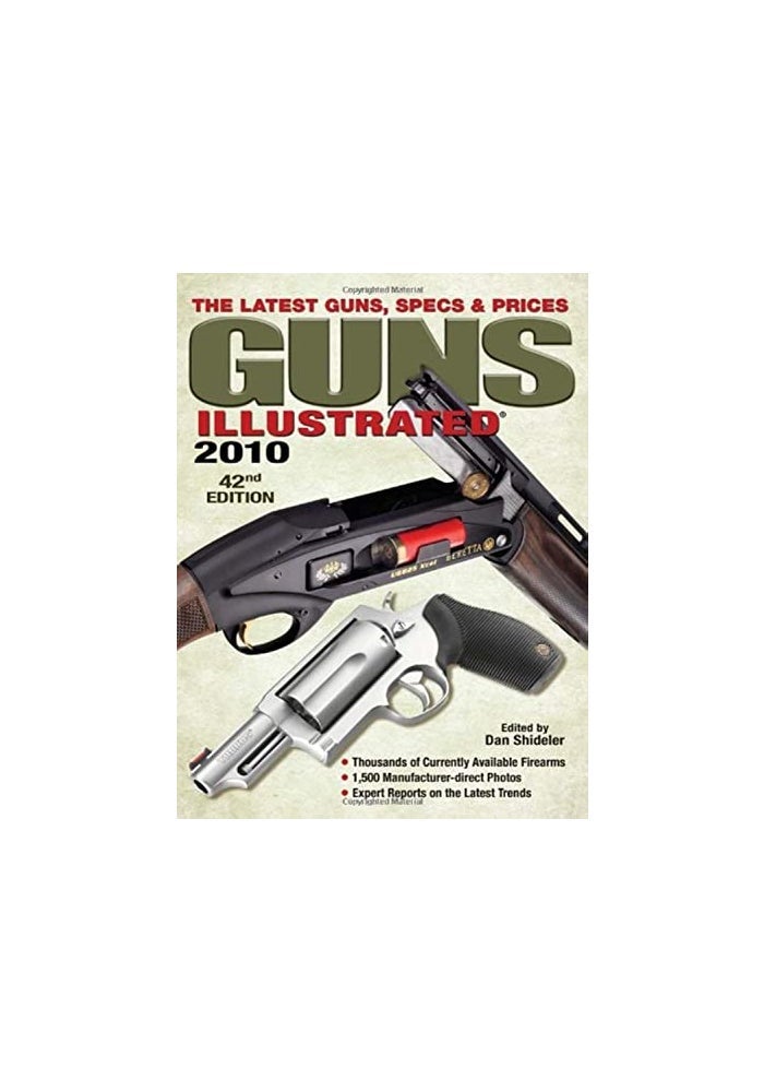 Guns Illustrated 2010 The Latest Guns Specs And Prices