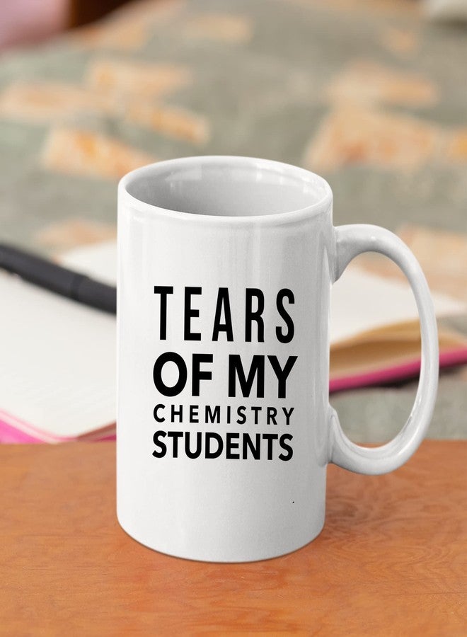 Panvola Tears of My Chemistry Students Funny Gift To Science Teacher Graduation Appreciation To Professor Ceramic Coffee Mug (11 oz) - Image 5