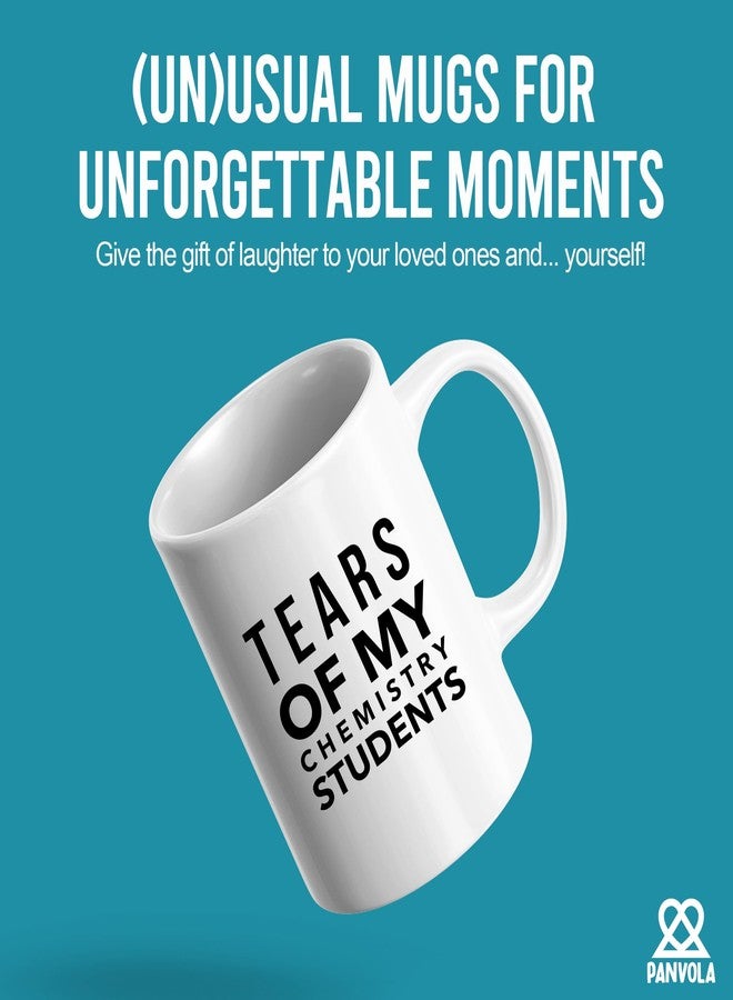 Panvola Tears of My Chemistry Students Funny Gift To Science Teacher Graduation Appreciation To Professor Ceramic Coffee Mug (11 oz) - Image 2