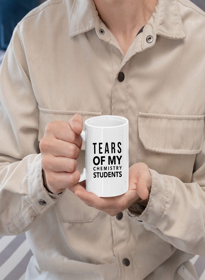 Panvola Tears of My Chemistry Students Funny Gift To Science Teacher Graduation Appreciation To Professor Ceramic Coffee Mug (11 oz) - Image 4