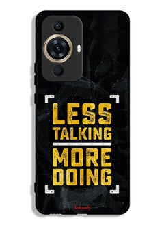 Huawei nova 11 Ultra Protective Case Cover Less Talking More Doing