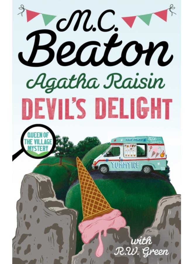 Agatha Raisin: Devil's Delight : the latest cosy crime novel from the bestselling author 