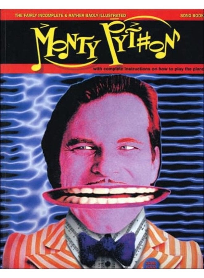 Fairly Incomplete and Rather Badly Illustrated Monty Python Songbook The - Paperback