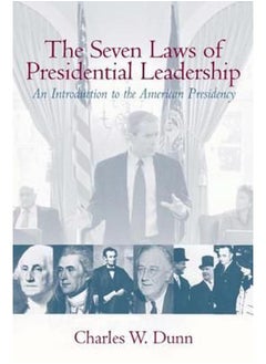 Seven Laws of Presidential Leadership 