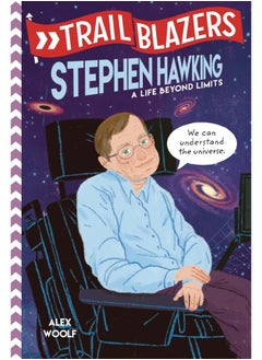 Trailblazers: Stephen Hawking: A Life Beyond Limits 